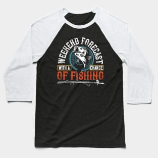 Fishing Forecast Baseball T-Shirt